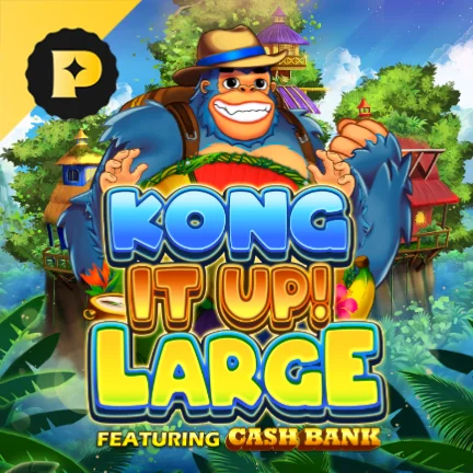 Kong It Up Large!