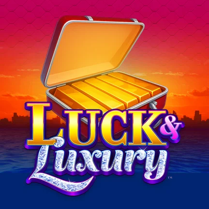 Luck and Luxury