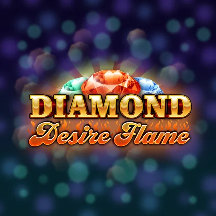 Diamond Desire Flame