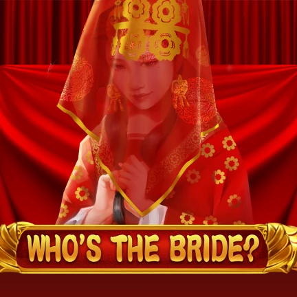 Who's the Bride