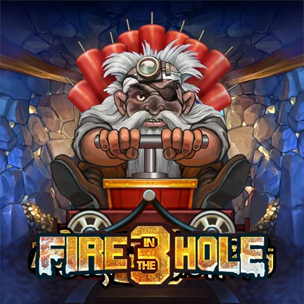 Fire in the Hole 3