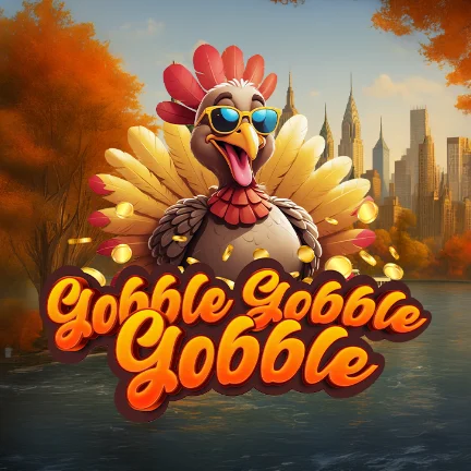 Gobble Gobble Gobble