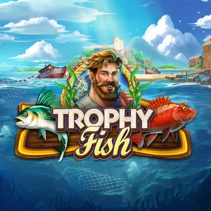 Trophy Fish