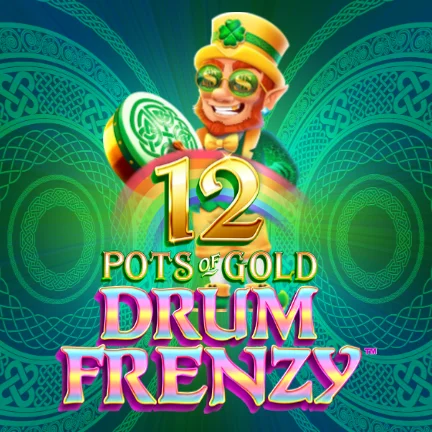 12 Pots of Gold: Drum Frenzy™