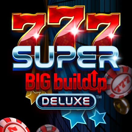 777 Super BIG BuildUp™ Deluxe™