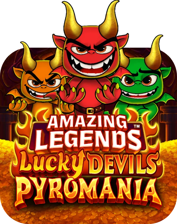 Amazing Legends™ Lucky Devils Pyromania