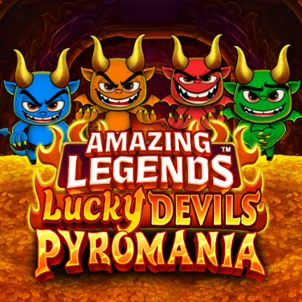 Amazing Legends™ Lucky Devils Pyromania