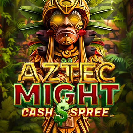 Aztec Might Cash Spree™