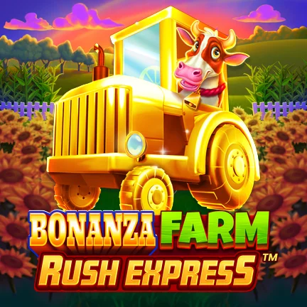 Bonanza Farm Rush Expressâ„¢