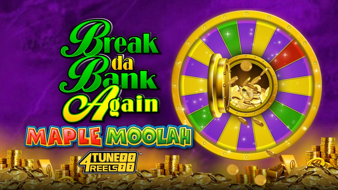 The promotional header for Break Da Bank Again Maple Moolah 4Tune Reels™, an online slot game on Betty.ca.