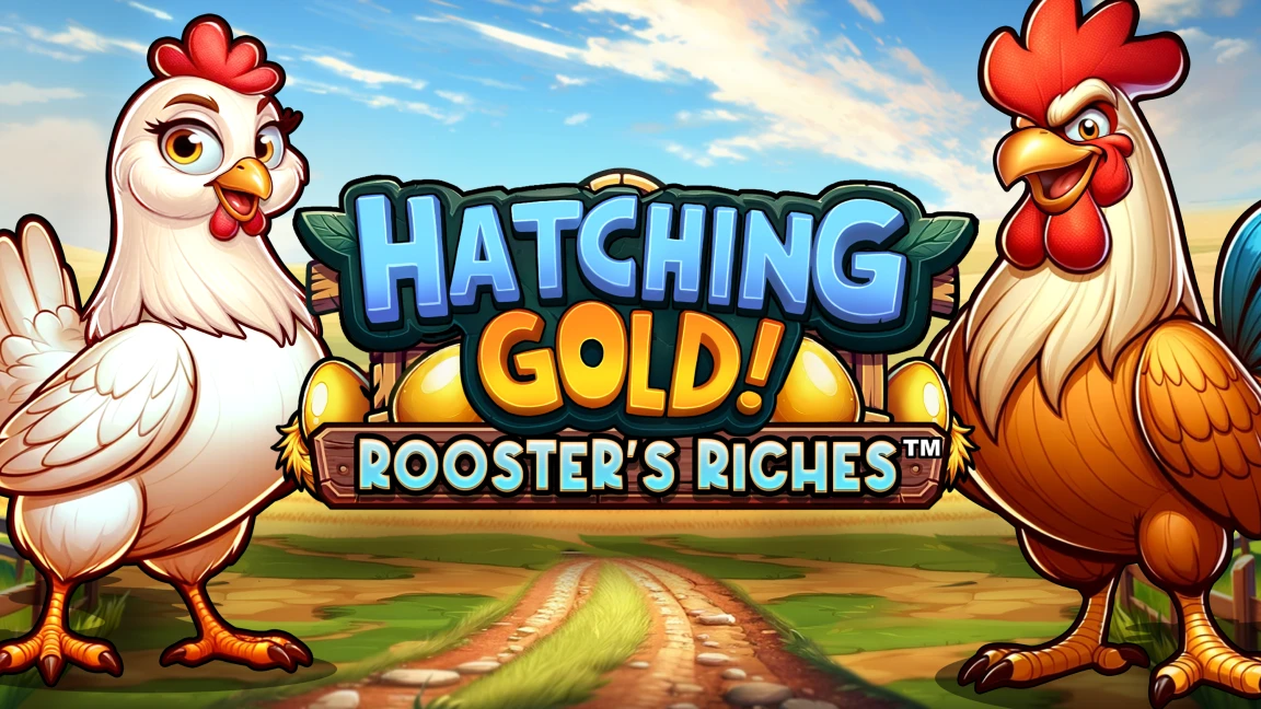 The promotional header for Hatching Gold! Rooster's Riches™, an online slot game on Betty.ca.