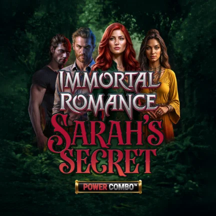 Immortal Romance: Sarah’s Secret Power Combo