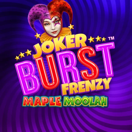 Joker Burst Frenzy Maple Moolah™