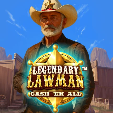 Legendary Lawman Cash 'Em All™