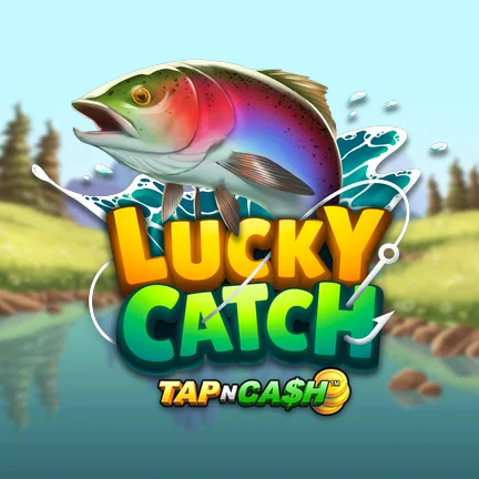 Lucky Catch Tap N Cash™