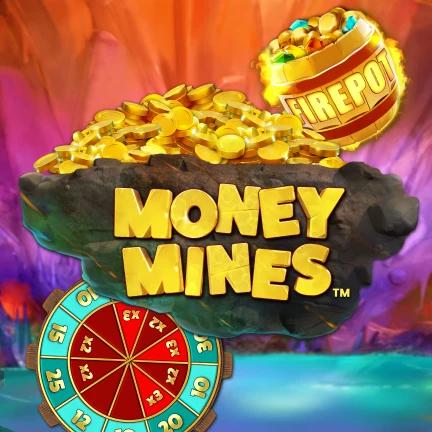 Money Mines™