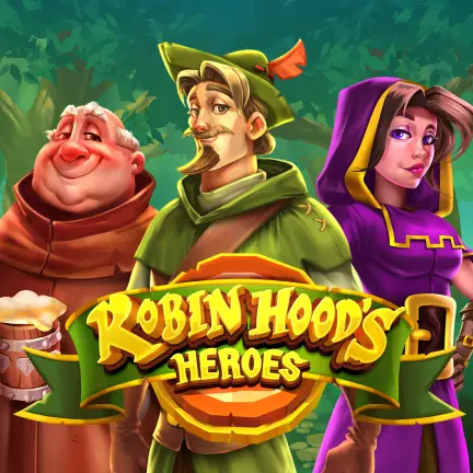 Robin Hood’s Heroes