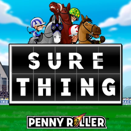 Sure Thing - Penny Roller