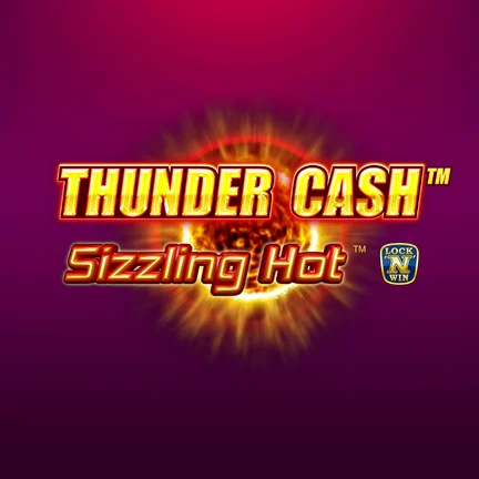 Thunder Cash™  - Sizzling Hot