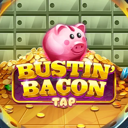 Bustin' Bacon Tap