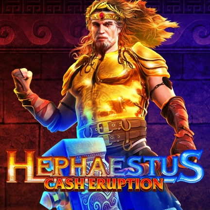 Cash Eruption: Hephaestus