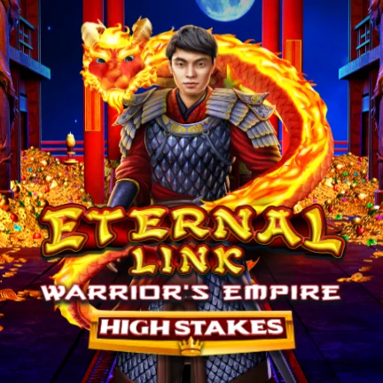 Eternal Link Warrior's Empire High Stakes