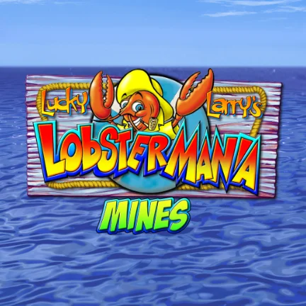 Lucky Larry’s Lobstermania Mines
