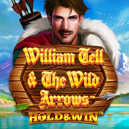 William Tell & The Wild Arrows: Hold & Win