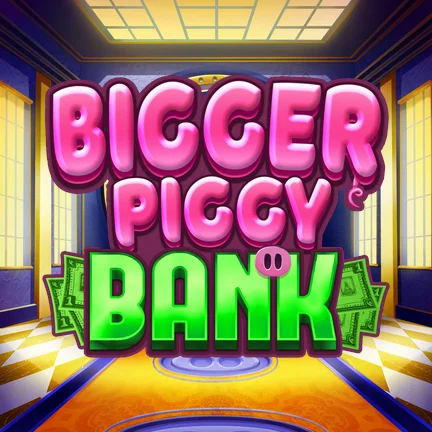 Bigger Piggy Bank