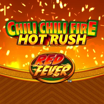 Chili Chili Fire Hot Rush Red Fever