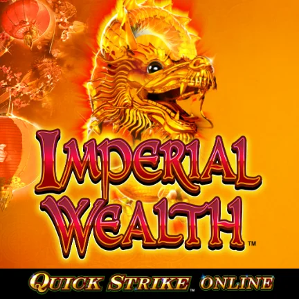 Imperial Wealth with Quick Strike Online