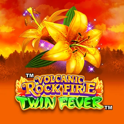 Volcanic Rock Fire Twin Fever