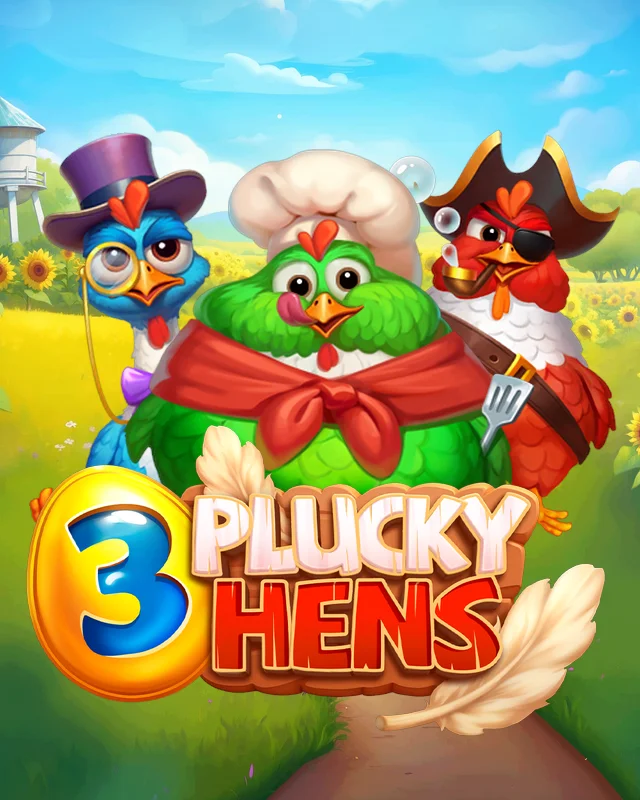 3 Plucky Hens