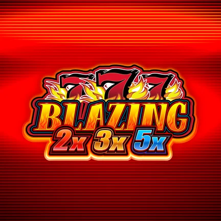 Blazing 777 - 2x 3x 5x