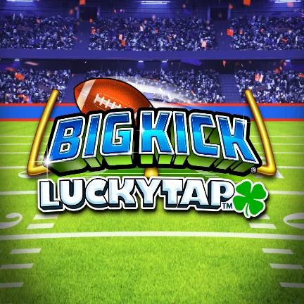 Big Kick LuckyTap™