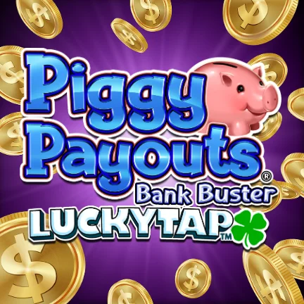 Piggy Payouts Bank Buster LuckyTap™