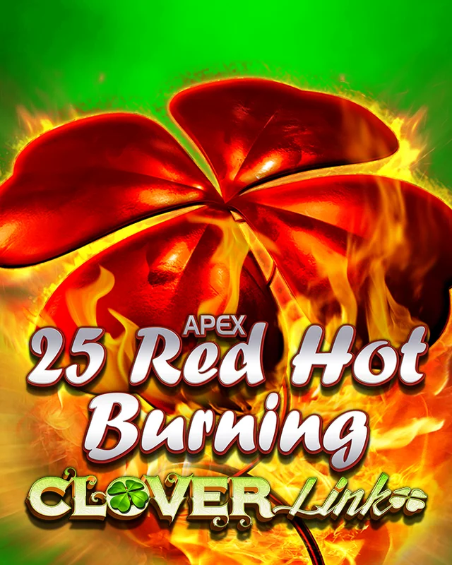 25 Red Hot Burning Clover Link™