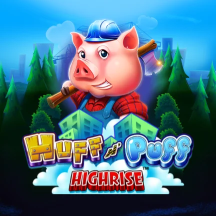 Huff N Puff High Rise
