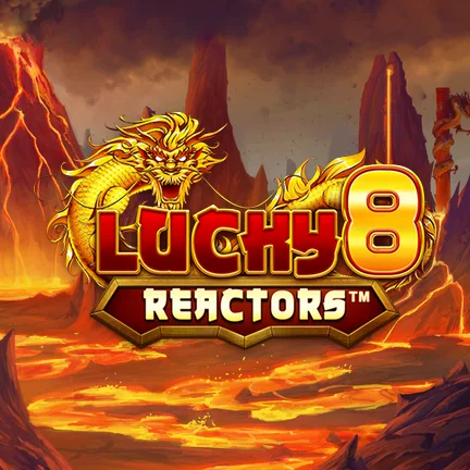 Lucky 8 Reactors