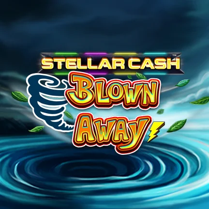 Stellar Cash Blown Away