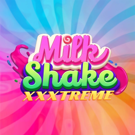 Milkshake XXXtreme™