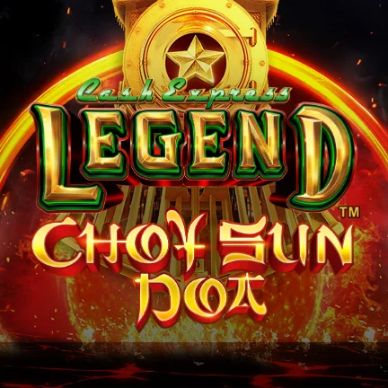 Cash Express Legend Choy Sun Doa