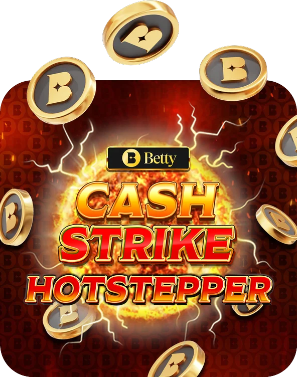 Betty Cash Strike Hot Stepper