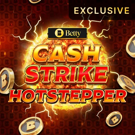 Betty Cash Strike Hot Stepper
