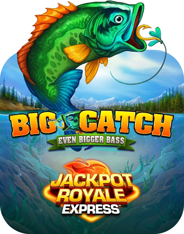 Big Catch Even Bigger Bass Jackpot Royale Express