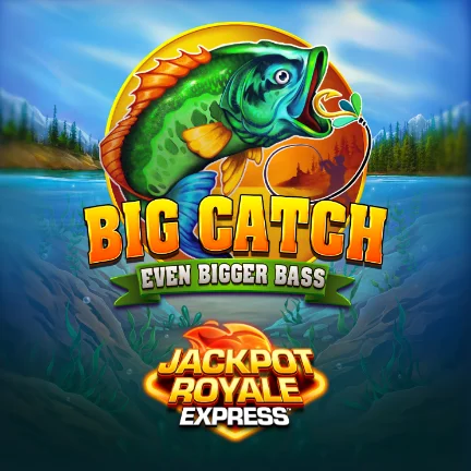 Big Catch Even Bigger Bass Jackpot Royale Express