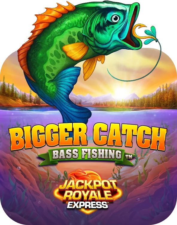Bigger Catch Bass Fishing Jackpot Royale Express