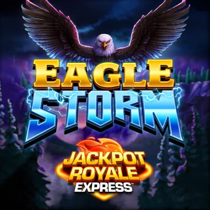 Eagle Storm Jackpot Royale Express