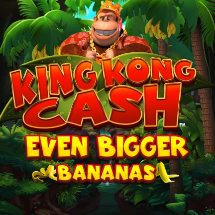 King Kong Cash Even Bigger Bananas