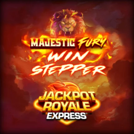 Majestic Fury Win Stepper Jackpot Royale Express
